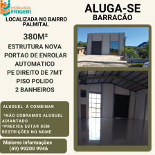ALUGA-SE BARRACÃO DE 380M² 